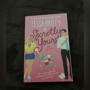 Secretly yours by Tessa Bailey